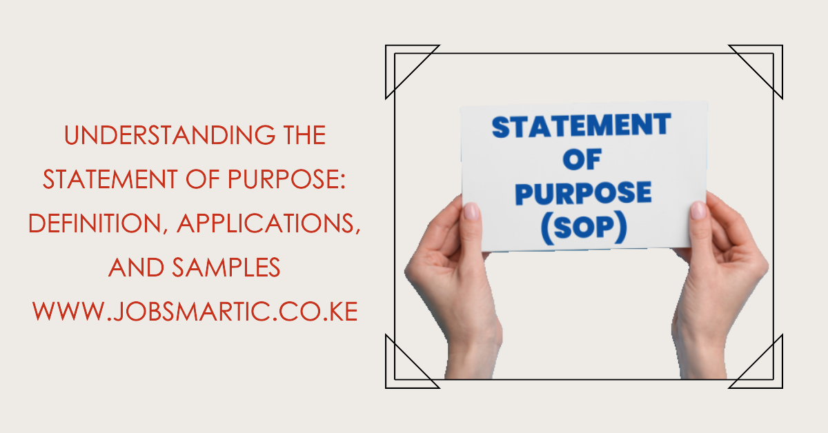 Understanding The Statement Of Purpose: Definition, Applications, And ...